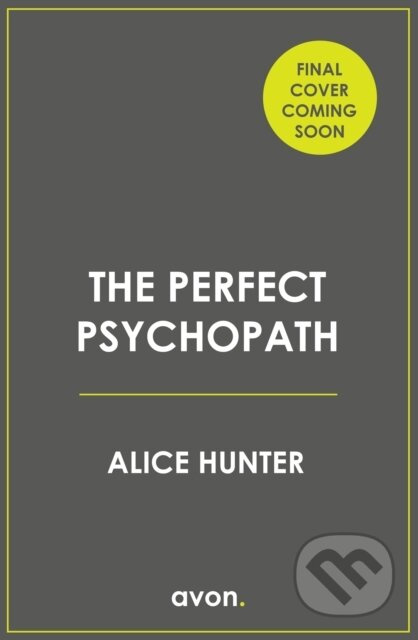 The Perfect Psychopath - Alice Hunter - kniha z kategorie Detektivky, thrillery a horory