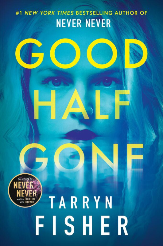 Good Half Gone - Tarryn Fisher - kniha z kategorie Thrillery