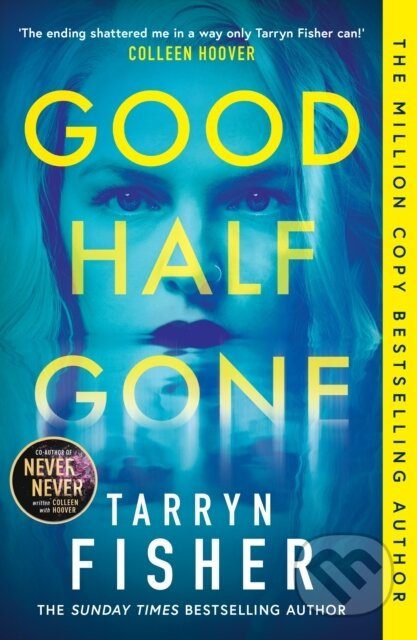 Good Half Gone - Tarryn Fisher - kniha z kategorie Thrillery