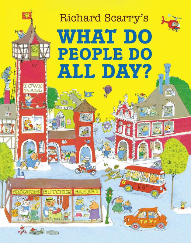 What Do People Do All Day? - Richard Scarry - kniha z kategorie Pohádky