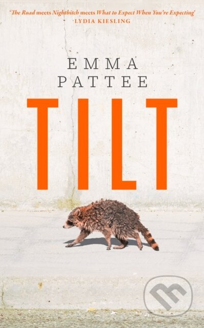 Tilt - Emma Pattee - kniha z kategorie Thrillery