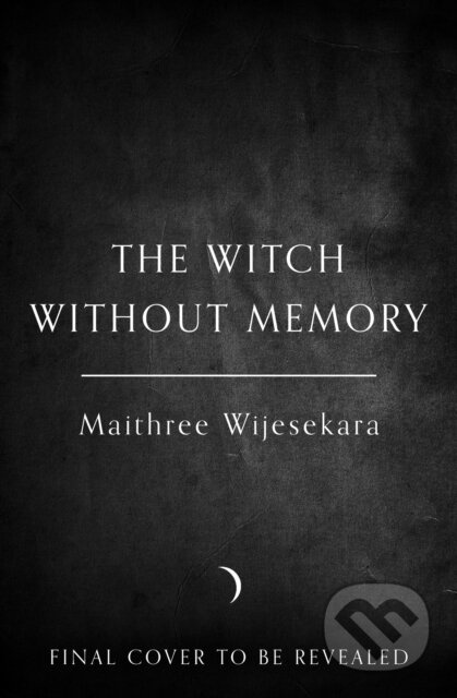 The Witch Without Memory - Maithree Wijesekara - kniha z kategorie Mýty, pověsti a legendy