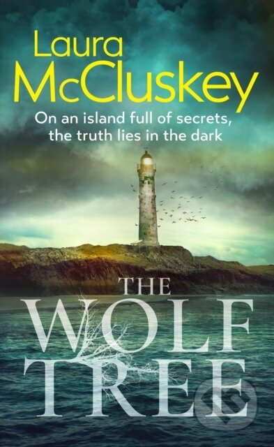 The Wolf Tree - Laura Mccluskey - kniha z kategorie Detektivky, thrillery a horory