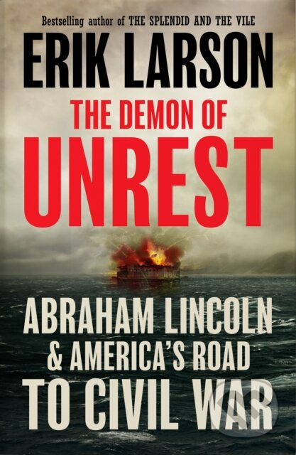 The Demon of Unrest (Abraham Lincoln & America's Road to Civil War) - kniha z kategorie Historie