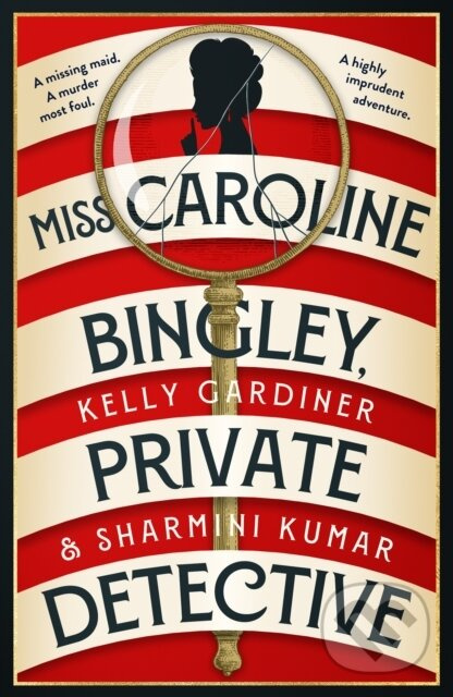 Miss Caroline Bingley, Private Detective - Kelly Gardiner, Sharmini Kumar - kniha z kategorie Beletria
