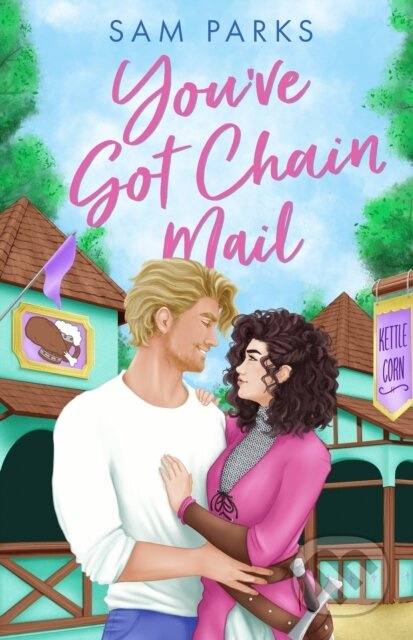 You’ve Got Chain Mail - Samantha Parks - kniha z kategorie Romantika