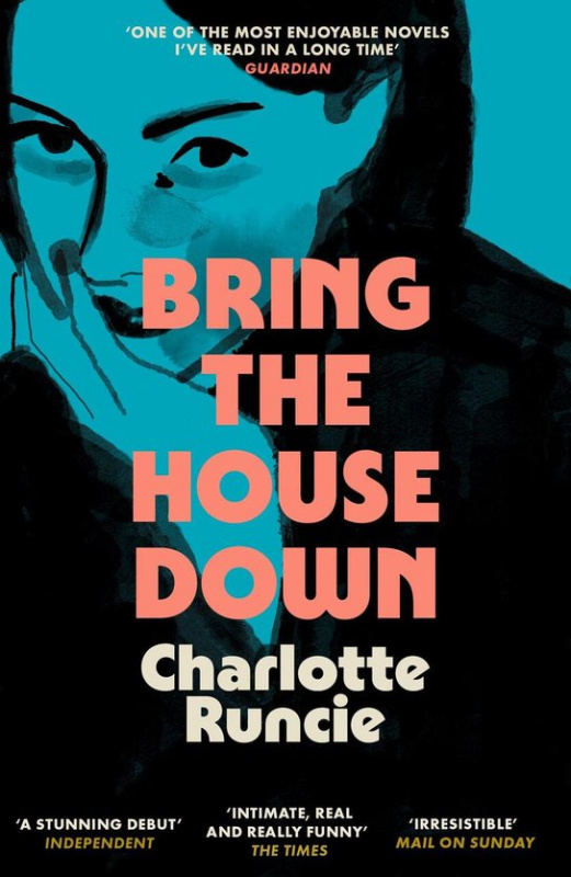 Bring the House Down -  Charlotte Runcie