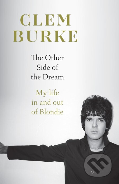 The Other Side of the Dream - Clem Burke