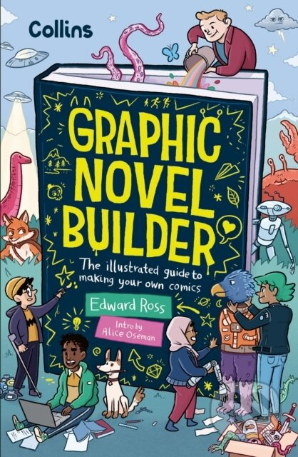 Graphic Novel Builder (The Illustrated Guide to Making Your Own Comics) - kniha z kategorie Pro děti