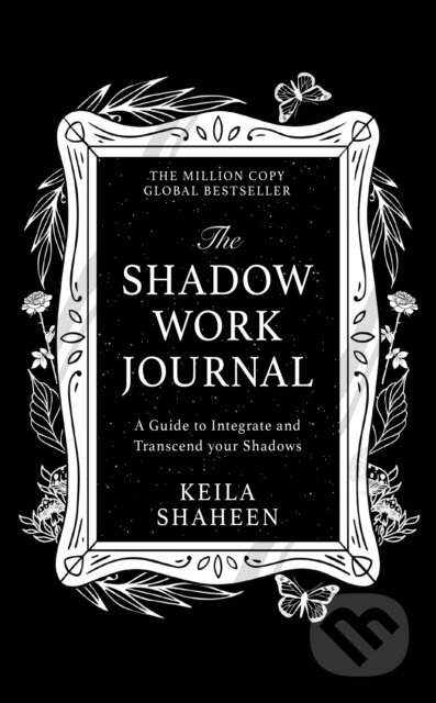 The Shadow Work Journal - Keila Shaheen - kniha z kategorie Seberozvoj