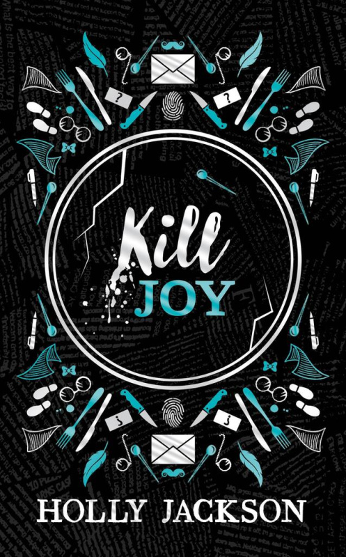 Kill Joy (Special Collectors edition) - Holly Jackson - kniha z kategorie Beletrie pro děti