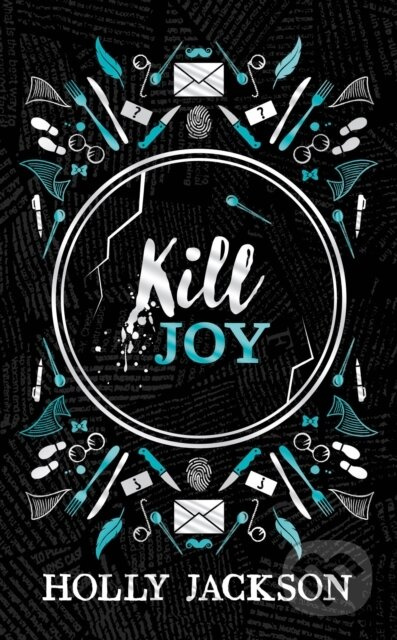Kill Joy (Special Collectors edition) - Holly Jackson - kniha z kategorie Beletrie pro děti