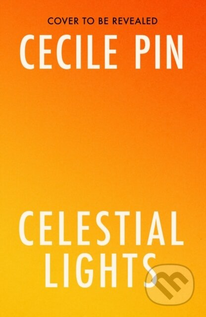 Celestial Lights - Cecile Pin - kniha z kategorie Sci-fi