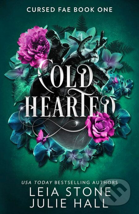 Cold Hearted - Leia Stone, Julie Hall
