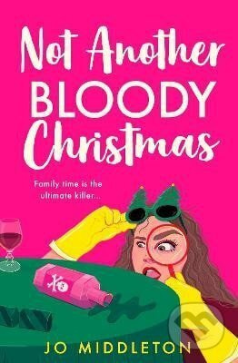 Not Another Bloody Christmas - Jo Middleton - kniha z kategorie Detektivky, thrillery a horory