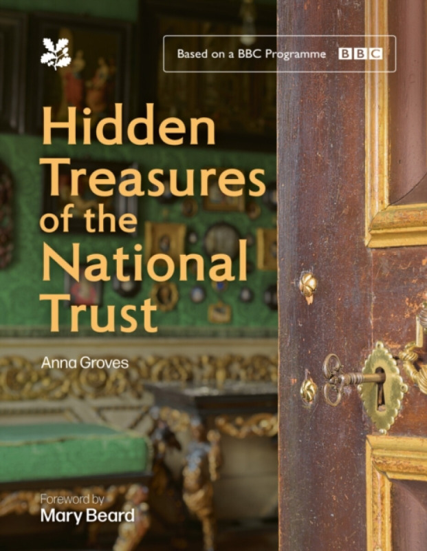 HarperCollins Publishers Hidden Treasures of the National Trust - Groves, Anna a Array