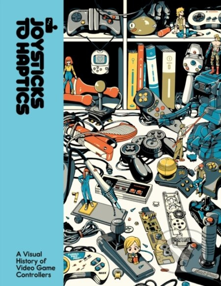 Joysticks to Haptics (A Visual History of Video Game Controllers) - kniha z kategorie Odborné a naučné