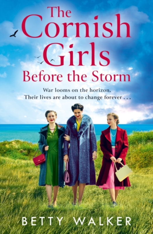 HarperCollins Publishers Cornish Girls Before the Storm - Walker, Betty