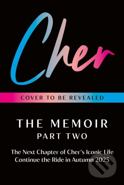 Cher (The Memoir, Part Two) -  Cher