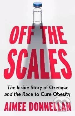 Off the Scales - Aimee Donnellan - kniha z kategorie Byznys a management