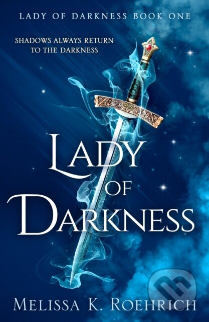 Lady of Darkness - Melissa K. Roehrich - kniha z kategorie Beletrie pro děti