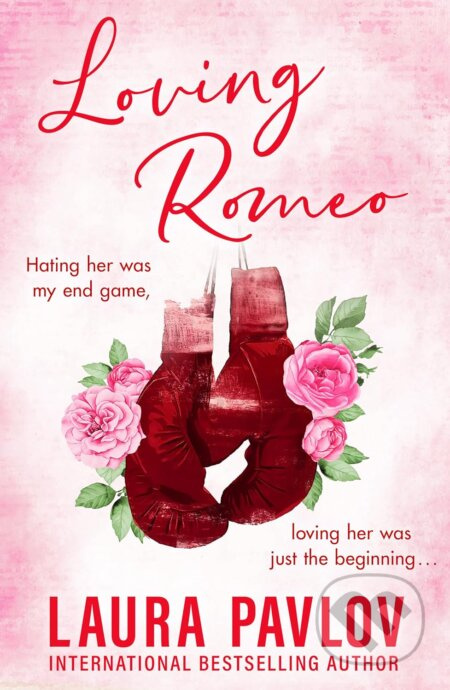 Loving Romeo - Laura Pavlov - kniha z kategorie Romantická