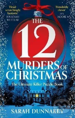Twelve Murders of Christmas - Sarah Dunnakey