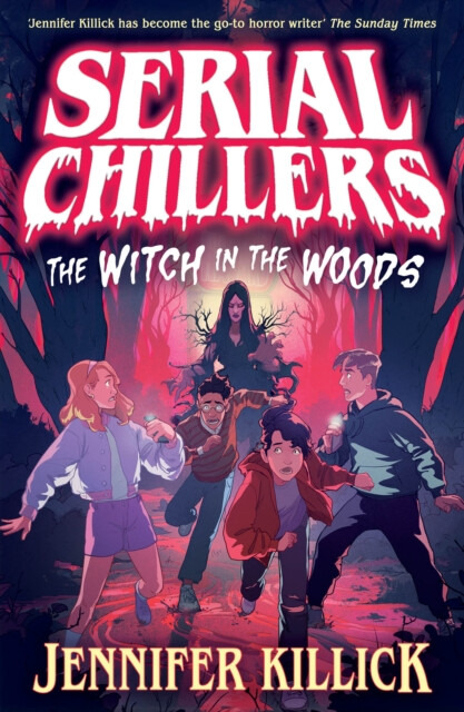 HarperCollins Publishers Serial Chillers: The Witch in the Woods - Killick, Jennifer