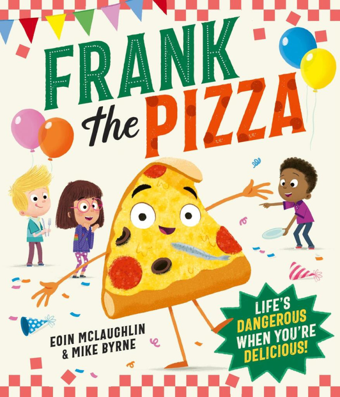 Frank the Pizza - Eoin McLaughlin - kniha z kategorie Pro děti