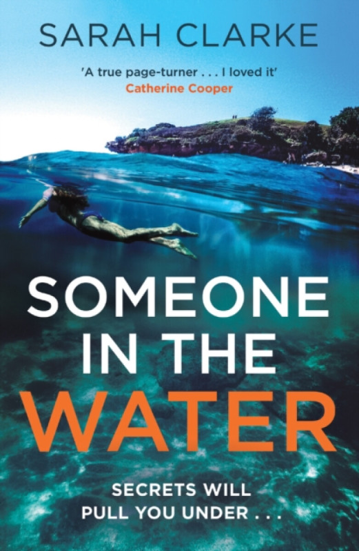 HarperCollins Publishers Someone in the Water - Clarke, Sarah
