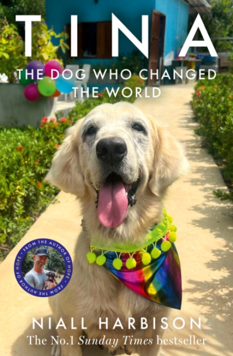 Tina, The Dog Who Changed the World HarperCollins Publishers