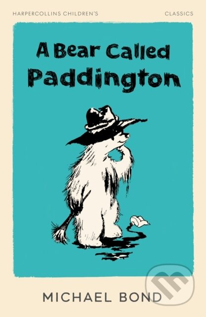 Bear Called Paddington HarperCollins Publishers