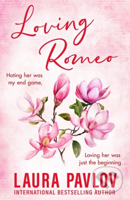 Loving Romeo - Laura Pavlov
