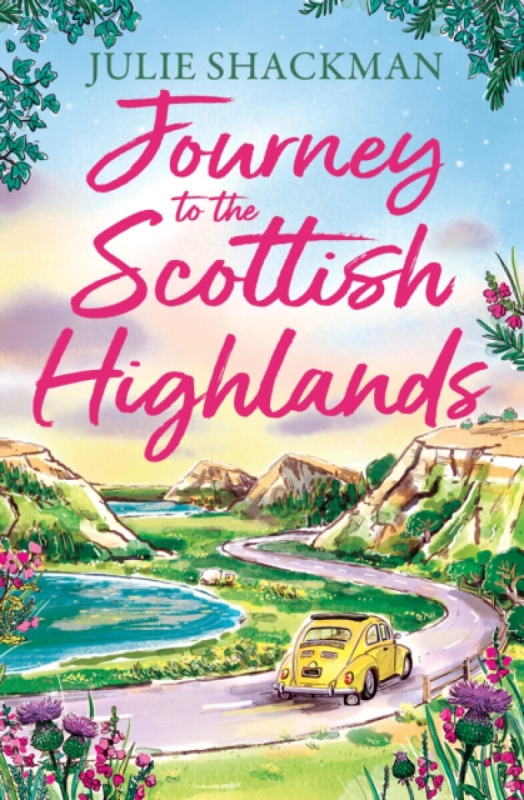 HarperCollins Publishers Journey to the Scottish Highlands - Shackman, Julie