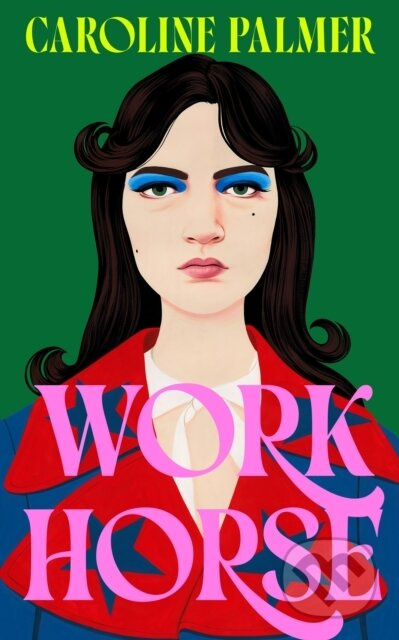 Workhorse - Caroline Palmer