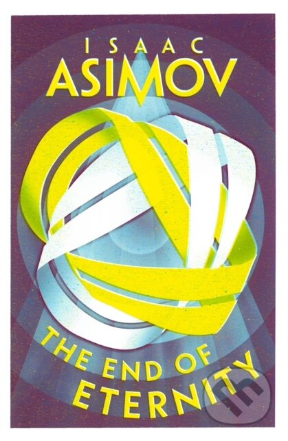The End of Eternity - Isaac Asimov - kniha z kategorie Fantasy
