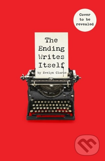 The Ending Writes Itself - Evelyn Clarke - kniha z kategorie Thrillery