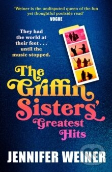 The Griffin Sisters Greatest Hits - Jennifer Weiner - kniha z kategorie Beletrie