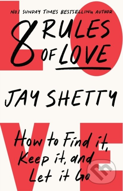 8 Rules of Love: How to Find it - Jay Shetty