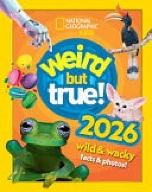 Weird but true! 2026, Wild and Wacky Facts a Photos! HarperCollins Publishers