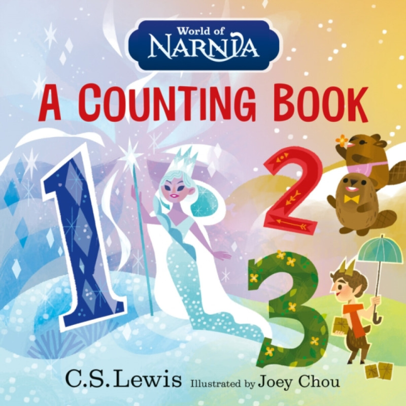 HarperCollins Publishers World of Narnia: A Counting Book - Lewis, C. S.