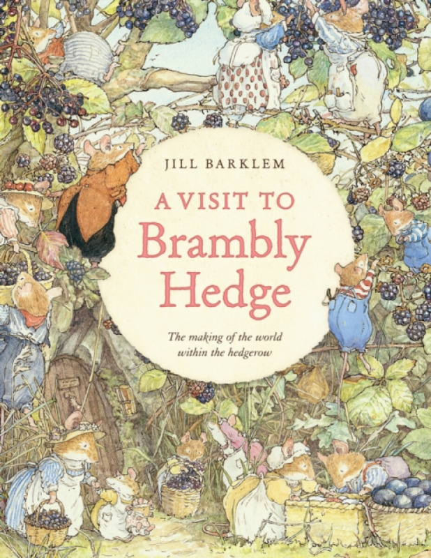 HarperCollins Publishers Visit to Brambly Hedge - Barklem, Jill a Fior, Jane