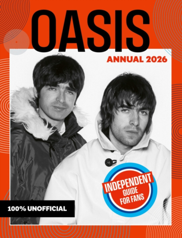 HarperCollins Publishers 100% Unofficial: Oasis Annual 2026 - 100% Unofficial
