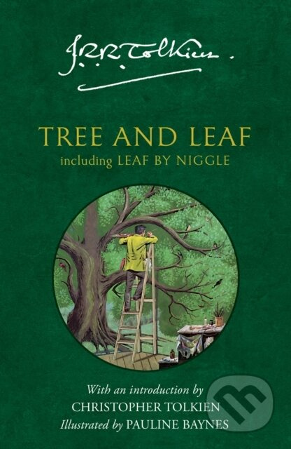 Tree and Leaf (Including Leaf by Niggle) - J. R. R. Tolkien