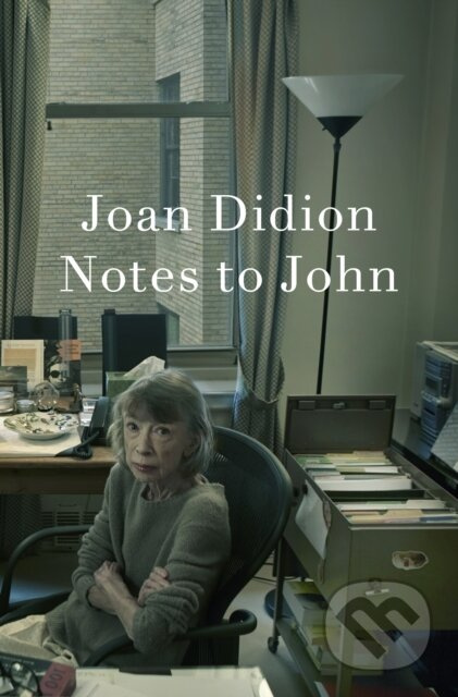 Notes to John - Joan Didion - kniha z kategorie Autobiografie