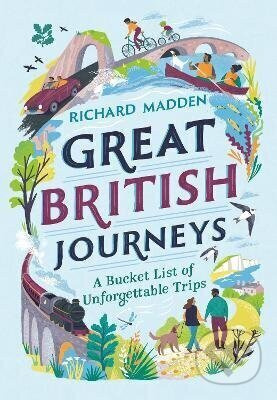 Great British Journeys - National Trust Books, Richard Madden