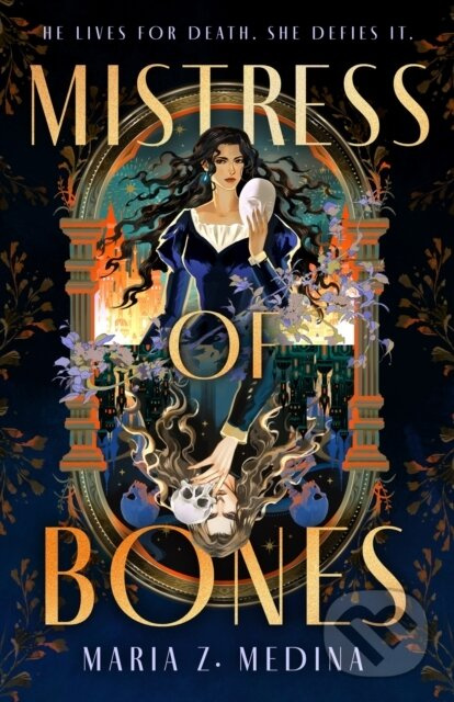 Mistress of Bones - Maria Z. Medina