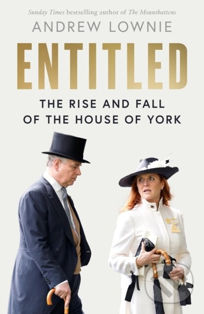 Entitled -  Andrew Lownie