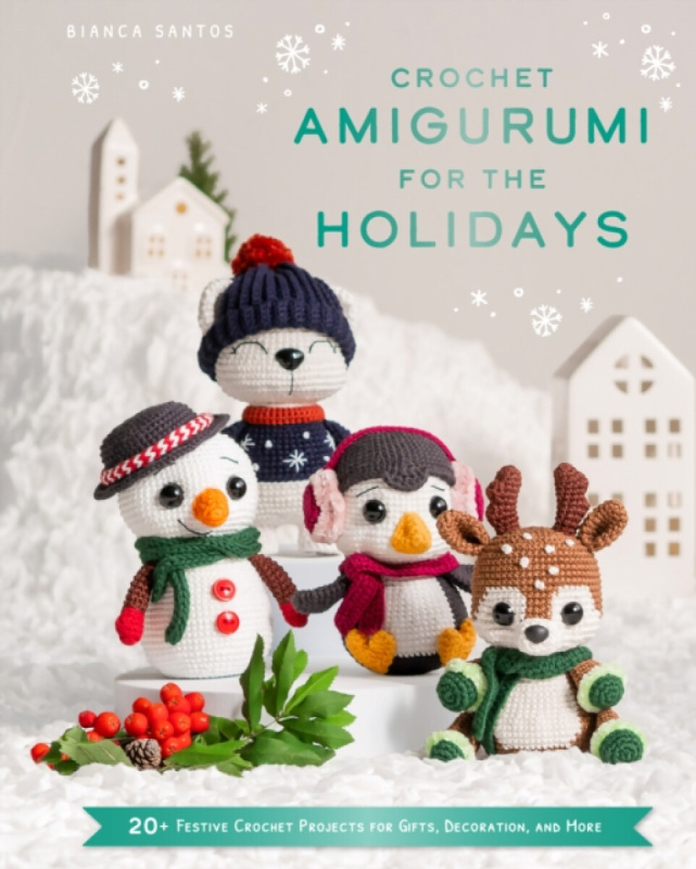 HarperCollins Publishers Crochet Amigurumi for the Holidays - Santos, Bianca