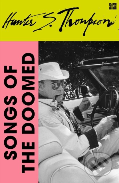 Songs of the Doomed - Hunter S. Thompson - kniha z kategorie Byznys a management